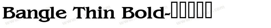 Bangle Thin Bold字体转换